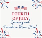 Fourth of July Ceremony and Parade on Main Street