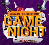 Game Night at Sunnyland Recreation Center