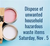 Drop off unwanted household hazardous waste Saturday