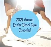 Two people running on the beach with the words 2021 Annual Easter Beach Run Canceled