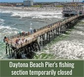 Daytona Beach Fishing Pier Temporarily Closed