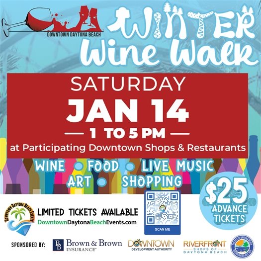 Winter Wine Walk Saturday downtown Daytona Beach Friday