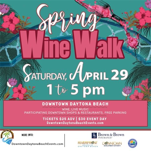 Spring Wine Walk in downtown Daytona Beach April 29